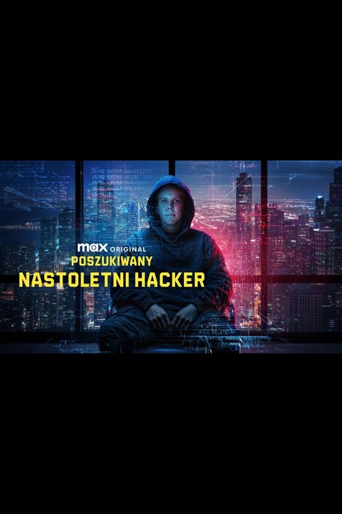 Самый разыскиваемый: Подросток-хакер (2025) — постер сериала, смотреть онлайн в HD на HDRezka