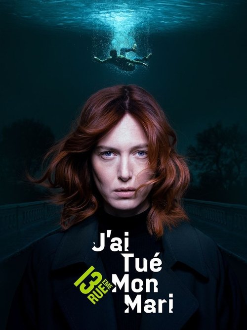 Я убила своего мужа (2021) — постер сериала, смотреть онлайн в HD на HDRezka