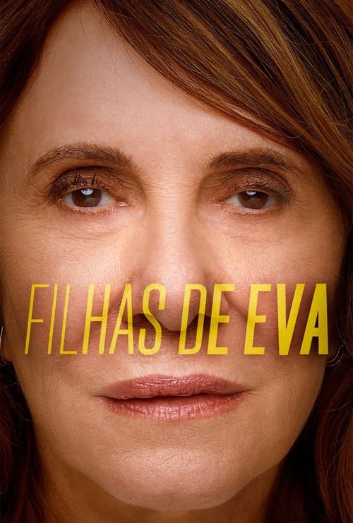 Дочери Евы (2021) — постер сериала, смотреть онлайн в HD на HDRezka