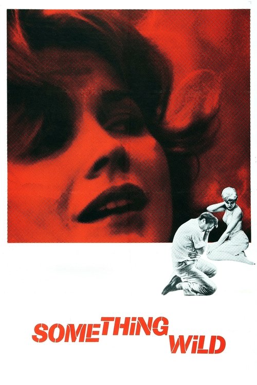 Что-то дикое (1961) — постер фильма, смотреть онлайн в HD на HDRezka