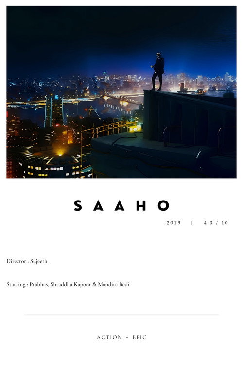 Саахо (Несокрушимый) (2019) — постер фильма, смотреть онлайн в HD на HDRezka